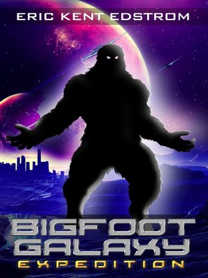 cover image of Expedition: Bigfoot Galaxy, Book 1